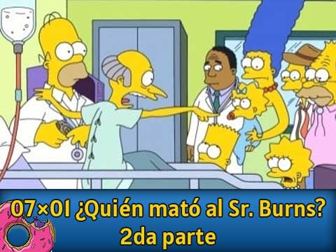 Quién disparó al señor Burns (2ª parte)